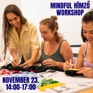 Mindful hímző workshop - Budapest - NOVEMBER 23. SZOMBAT