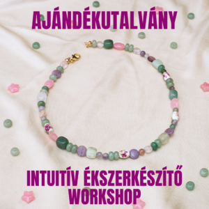 AJÁNDÉKUTALVÁNY - Intuitív ékszerkészítő workshop