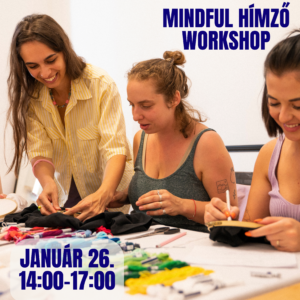 Mindful hímző workshop - Budapest - JANUÁR 26. VASÁRNAP